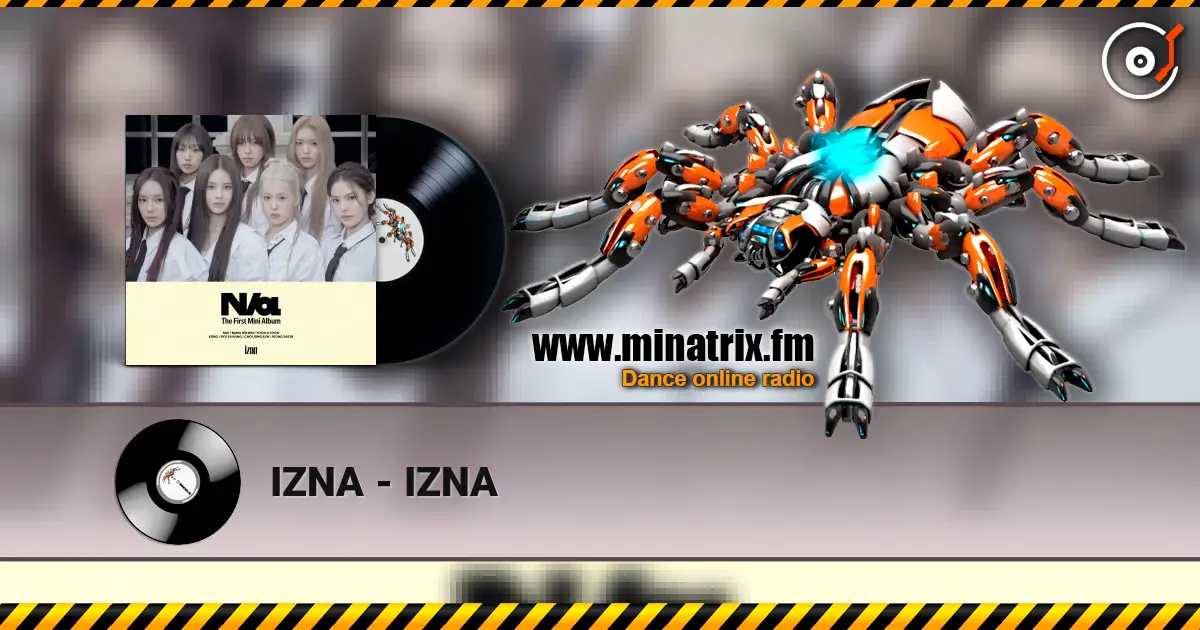 IZNA - IZNA 高品质在线收听 | Minatrix.FM
