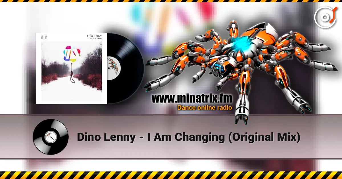 Dino Lenny - I Am Changing (Original Mix) 高品质在线收听 | Minatrix.FM