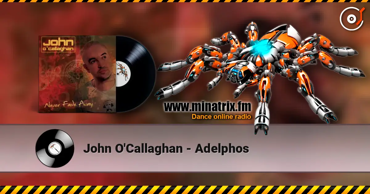 John O'Callaghan - Adelphos 高品质在线收听 | Minatrix.FM
