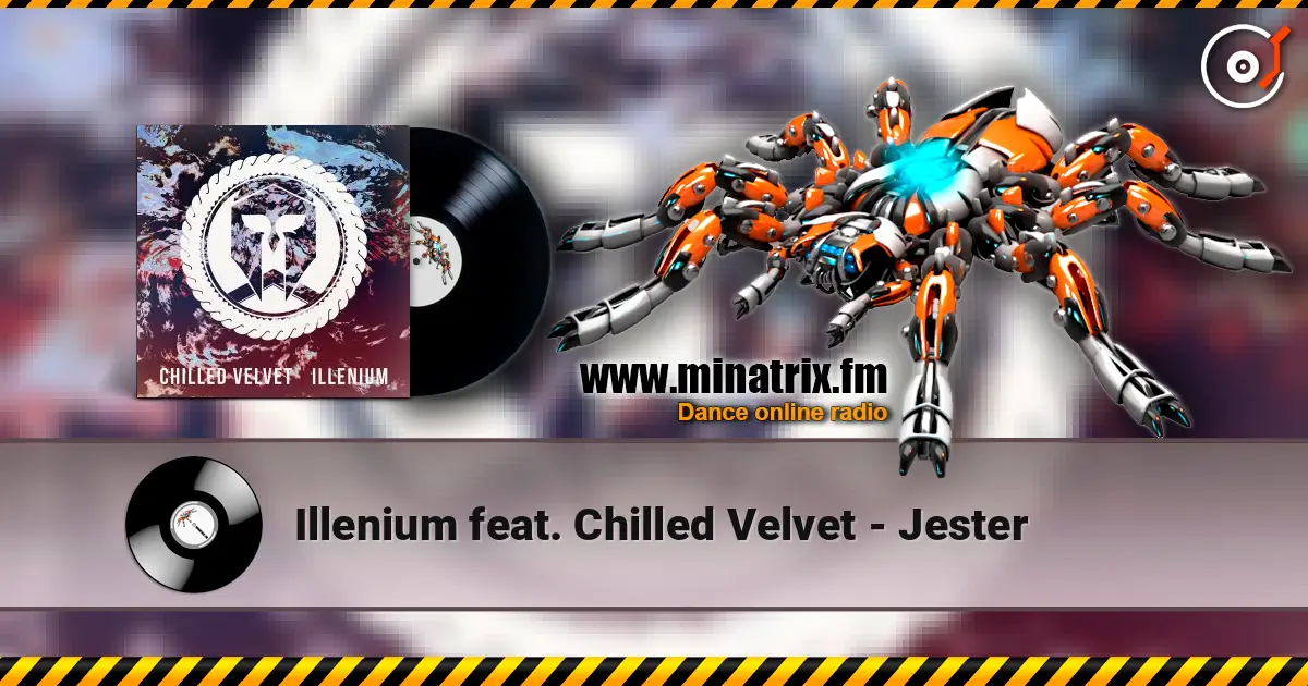 Illenium feat. Chilled Velvet - Jester 高品质在线收听 | Minatrix.FM