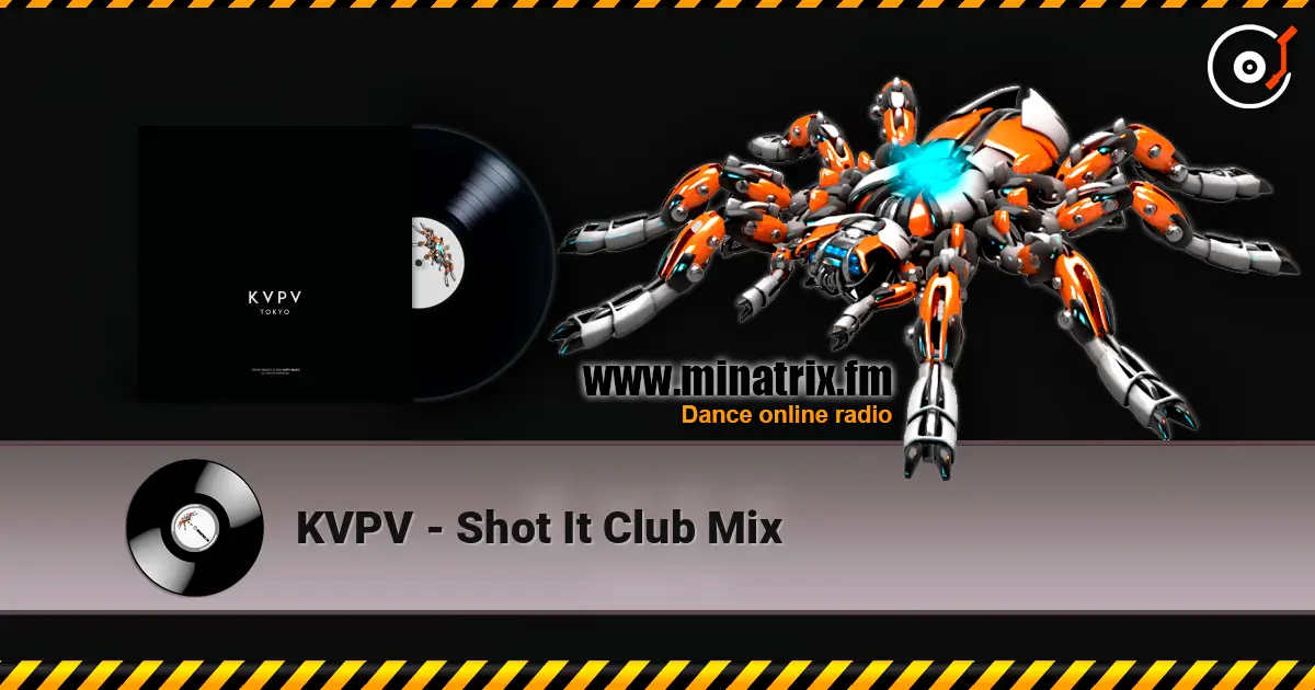 KVPV - Shot It Club Mix 高品质在线收听 | Minatrix.FM