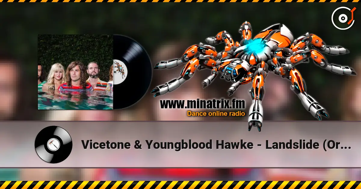 Vicetone & Youngblood Hawke - Landslide (Original Mix) 高品质在线收听 | Minatrix.FM