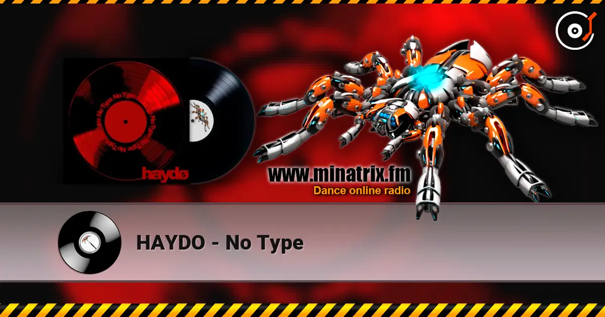 HAYDO - No Type 高品质在线收听 | Minatrix.FM