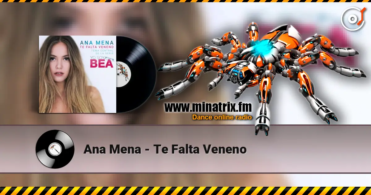 Ana Mena - Te Falta Veneno 高品质在线收听 | Minatrix.FM