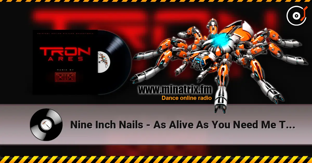 Nine Inch Nails - As Alive As You Need Me To Be 高品质在线收听 | Minatrix.FM