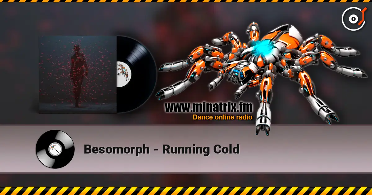 Besomorph - Running Cold 高品质在线收听 | Minatrix.FM