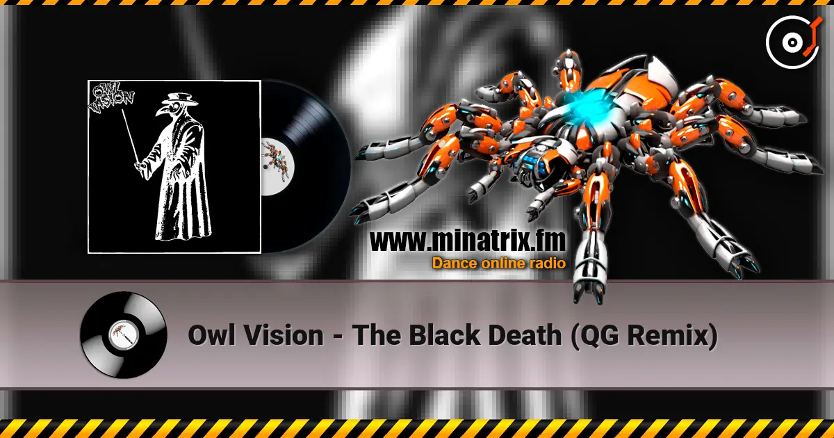 Owl Vision - The Black Death (QG Remix) listen online in high quality | Minatrix.FM