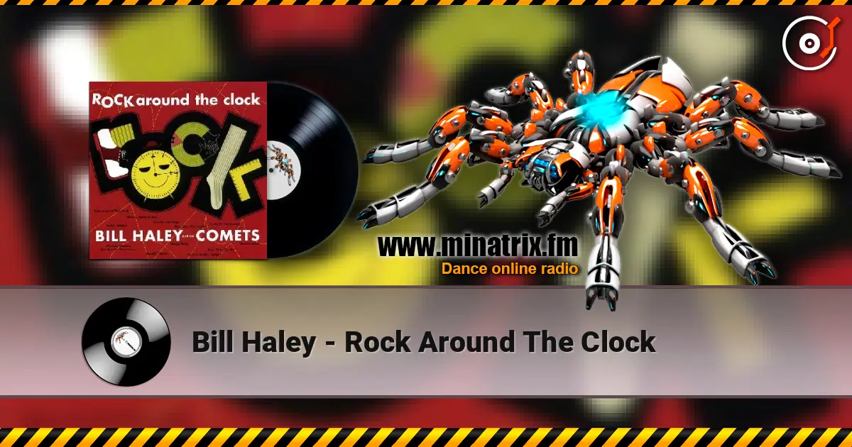 Bill Haley - Rock Around The Clock 高品质在线收听 | Minatrix.FM