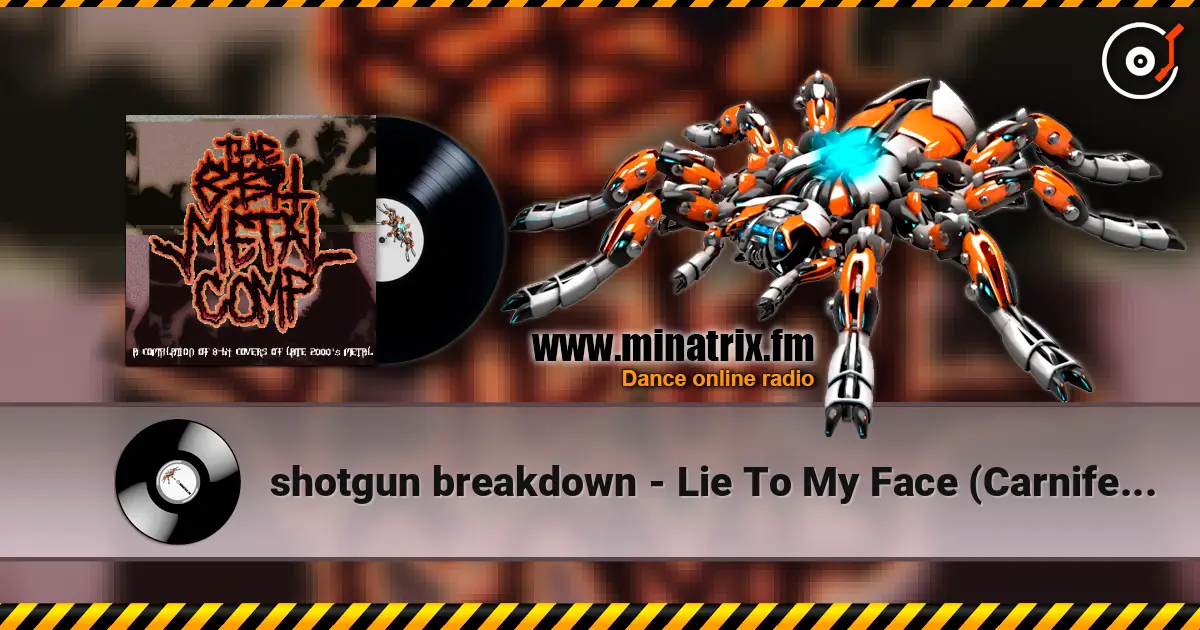 shotgun breakdown - Lie To My Face (Carnifex cover) слухати онлайн у високій якості | Minatrix.FM