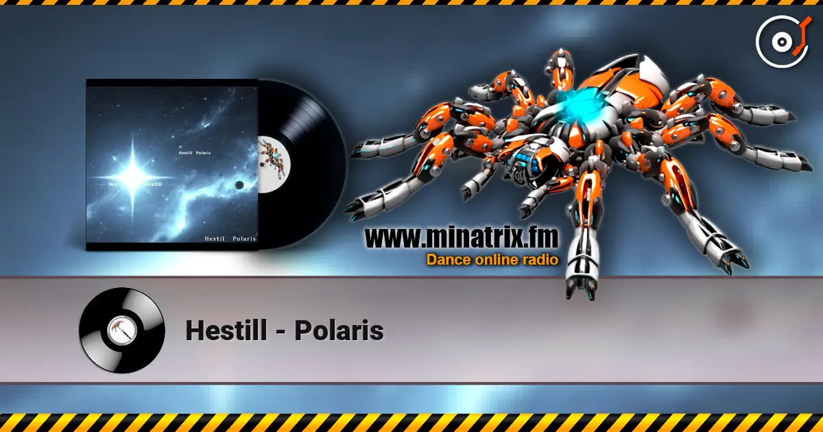 Hestill - Polaris 高品质在线收听 | Minatrix.FM