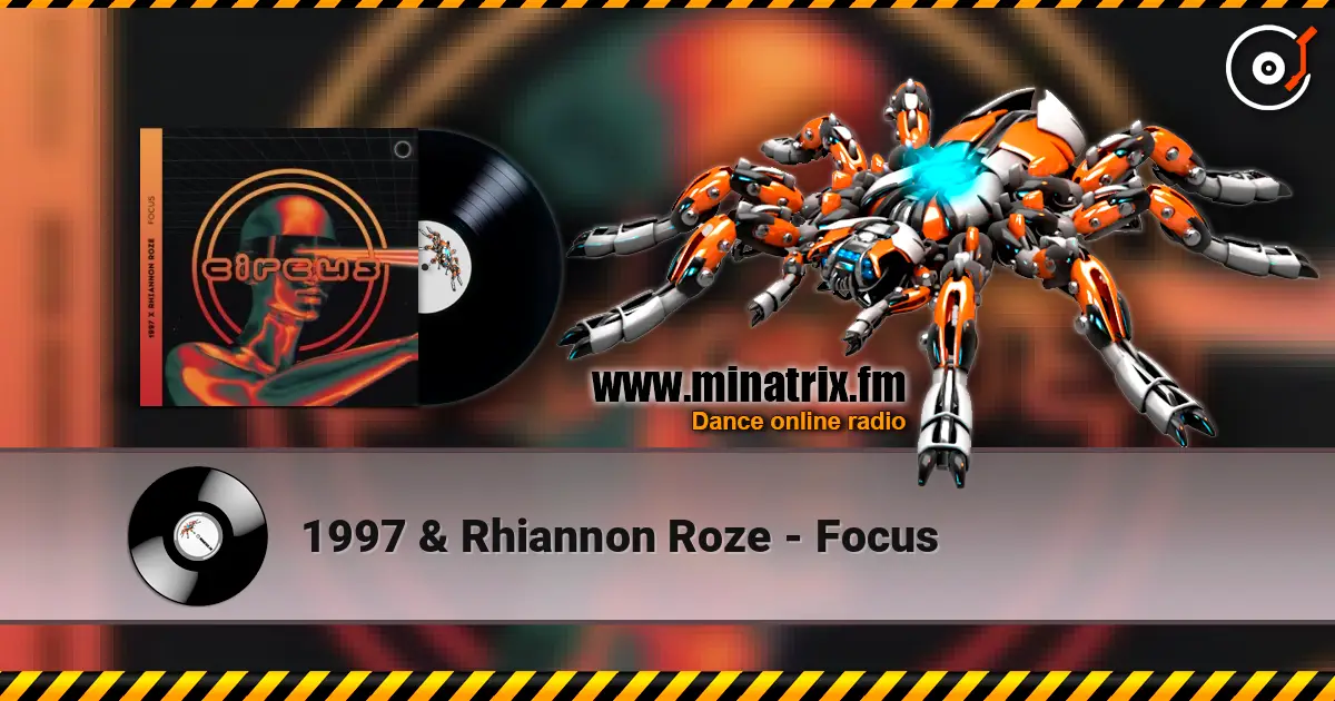 1997 & Rhiannon Roze - Focus 高品质在线收听 | Minatrix.FM