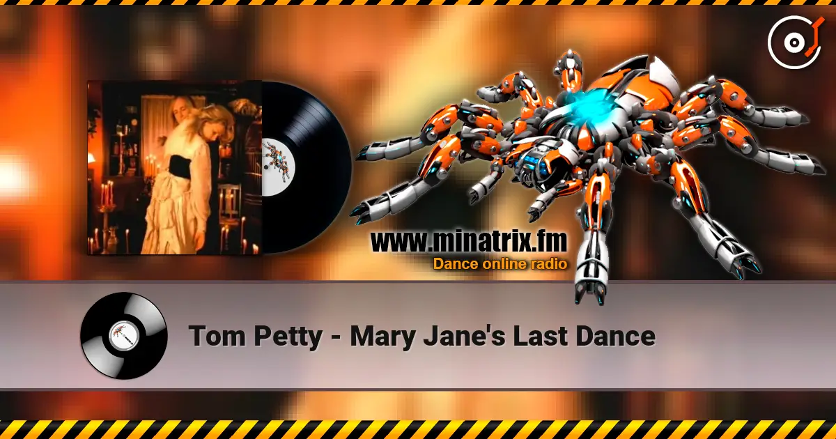 Tom Petty - Mary Jane's Last Dance 高品质在线收听 | Minatrix.FM
