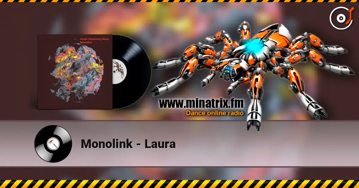 Monolink - Laura 高品质在线收听 | Minatrix.FM