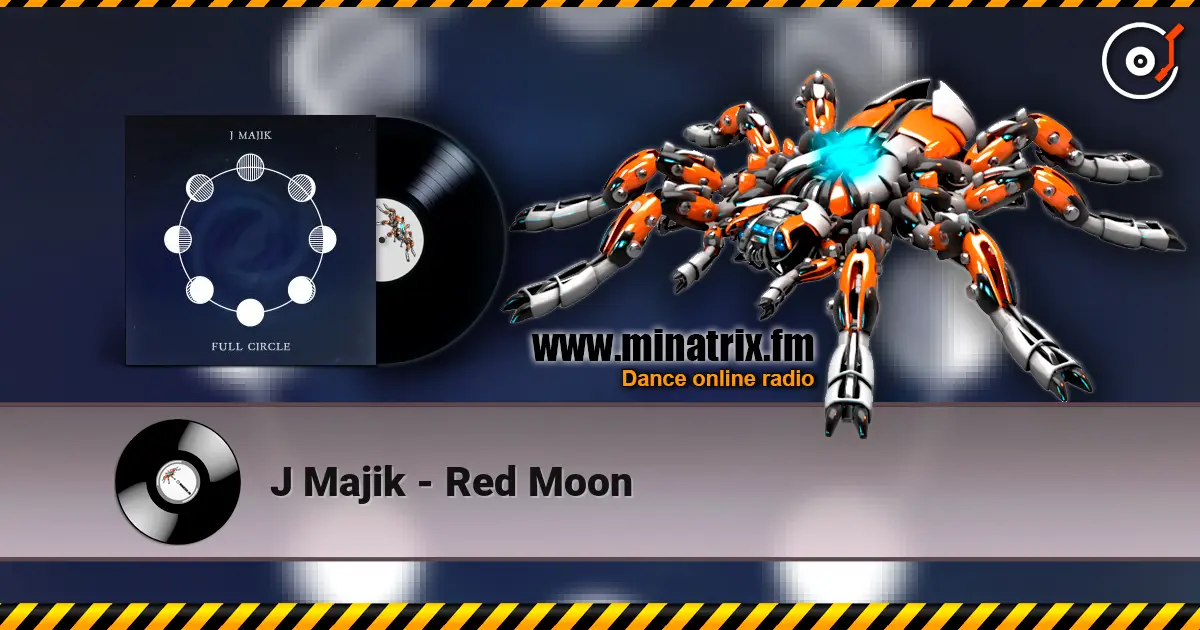 J Majik - Red Moon 高品质在线收听 | Minatrix.FM