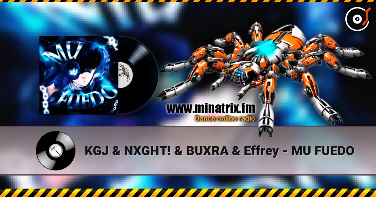 KGJ & NXGHT! & BUXRA & Effrey - MU FUEDO 高品质在线收听 | Minatrix.FM
