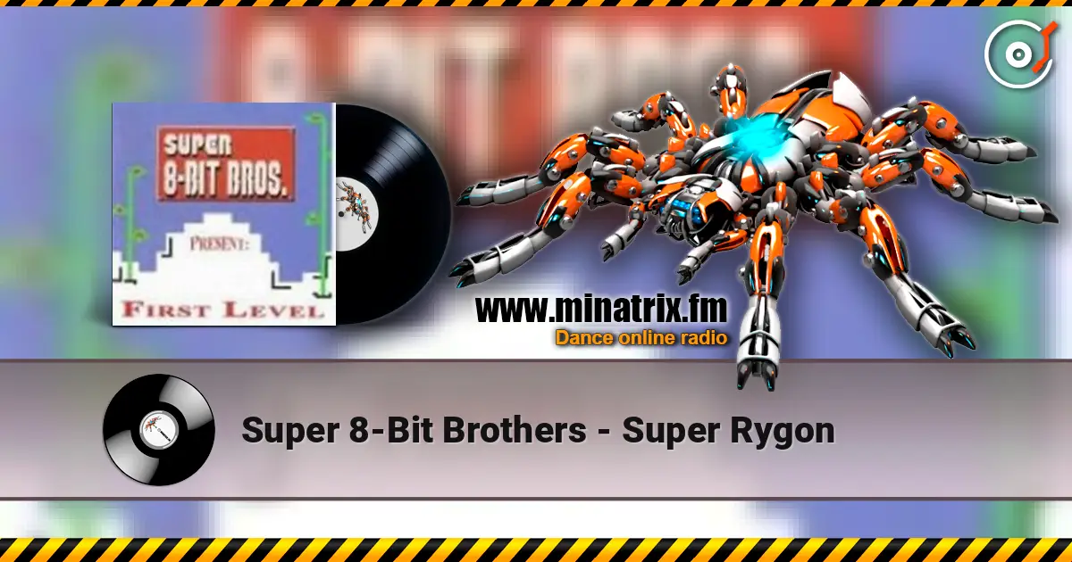 Super 8-Bit Brothers - Super Rygon 高品质在线收听 | Minatrix.FM
