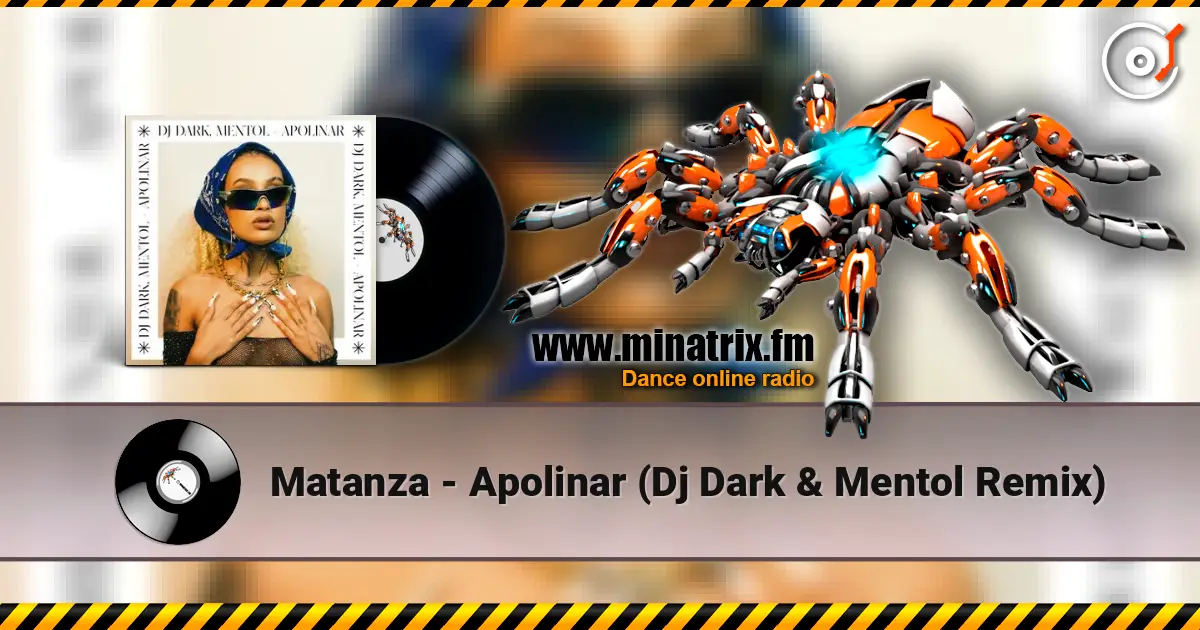 Matanza - Apolinar (Dj Dark & Mentol Remix) 高品质在线收听 | Minatrix.FM