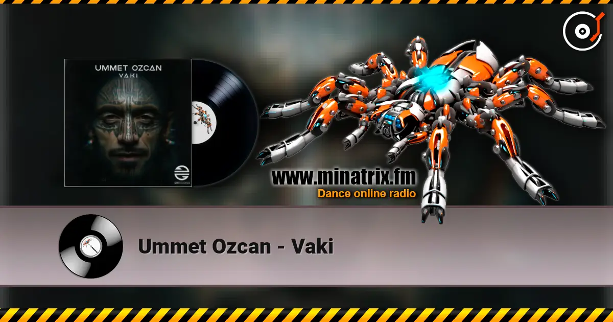 Ummet Ozcan - Vaki 高品质在线收听 | Minatrix.FM