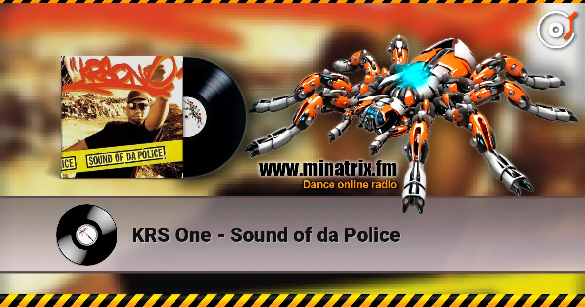 KRS One - Sound of da Police 高品质在线收听 | Minatrix.FM