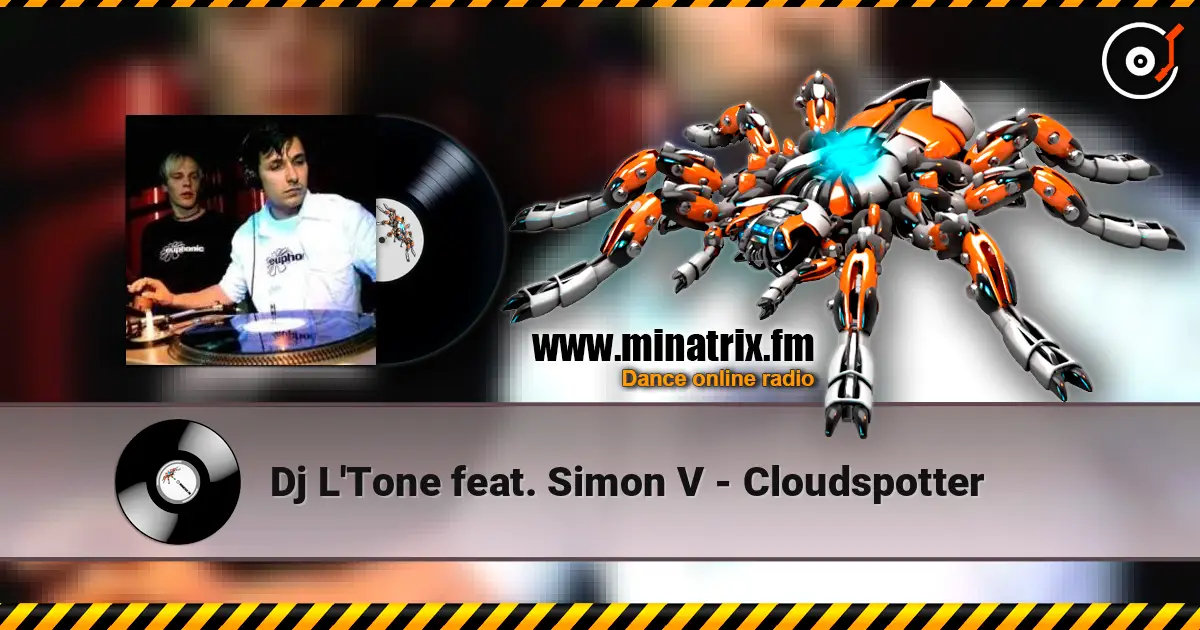 Dj L'Tone feat. Simon V - Cloudspotter 高品质在线收听 | Minatrix.FM