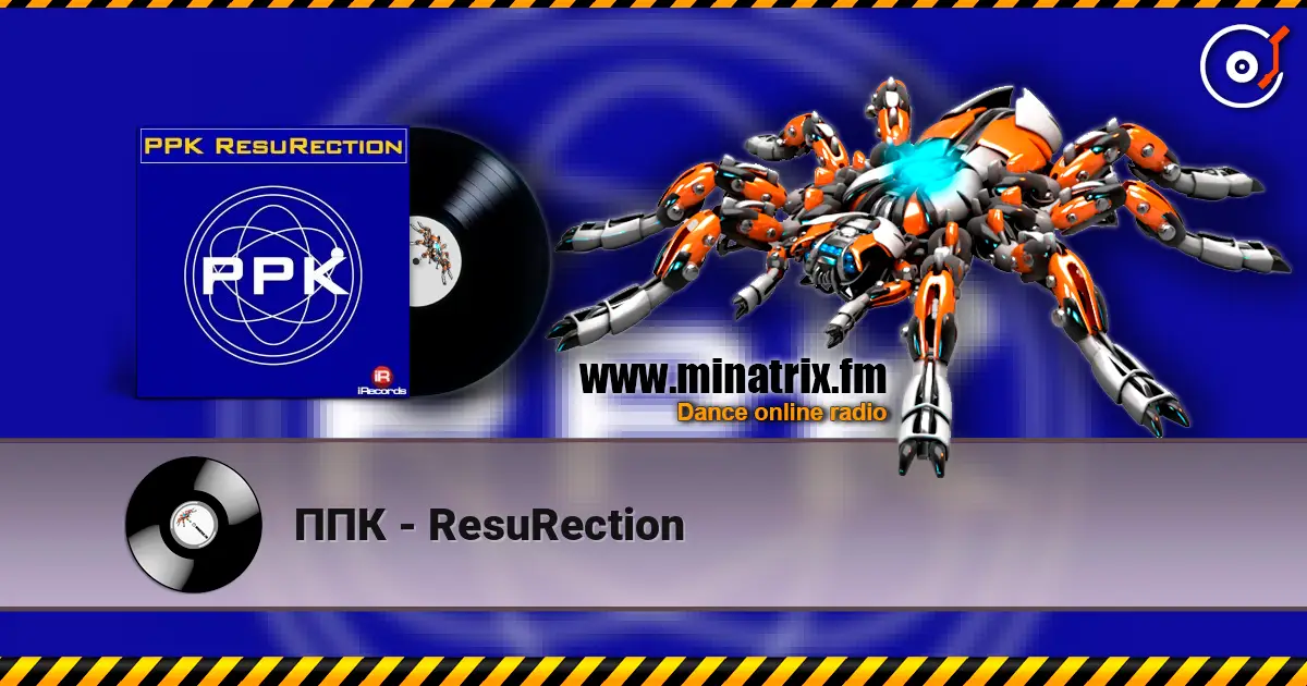 ППК - ResuRection 高品质在线收听 | Minatrix.FM