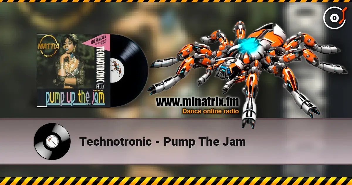 Technotronic - Pump The Jam 高品质在线收听 | Minatrix.FM