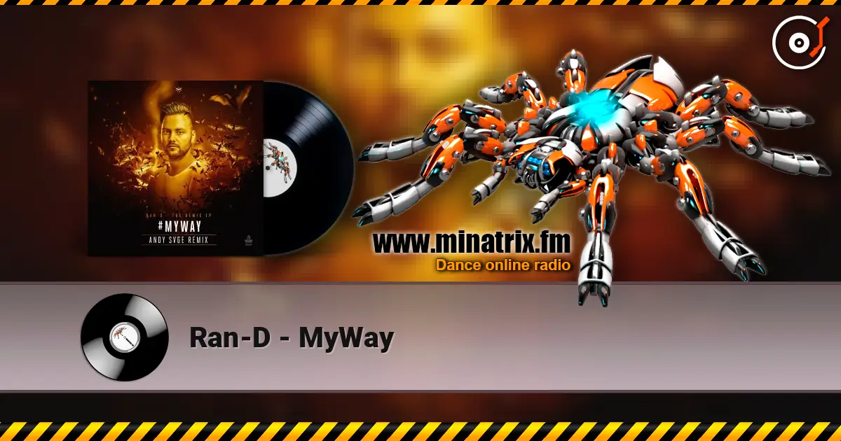 Ran-D - MyWay 高品质在线收听 | Minatrix.FM