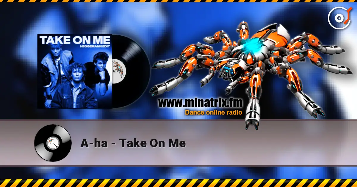 A-ha - Take On Me 高品质在线收听 | Minatrix.FM