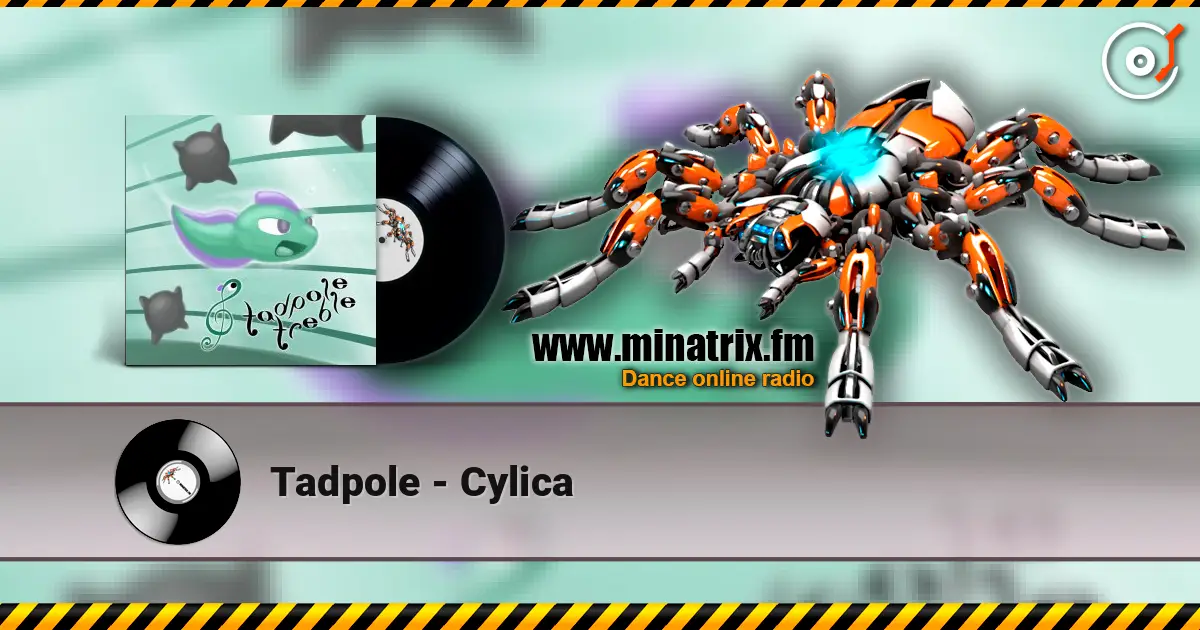 Tadpole - Cylica слухати онлайн у високій якості | Minatrix.FM