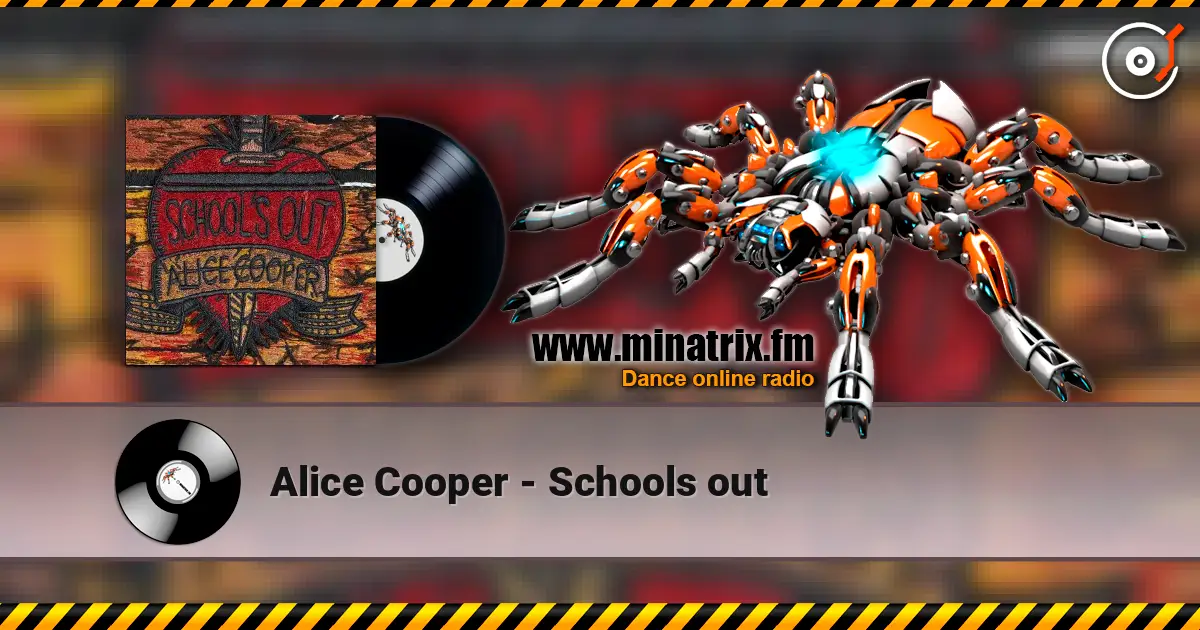Alice Cooper - Schools out 高品质在线收听 | Minatrix.FM