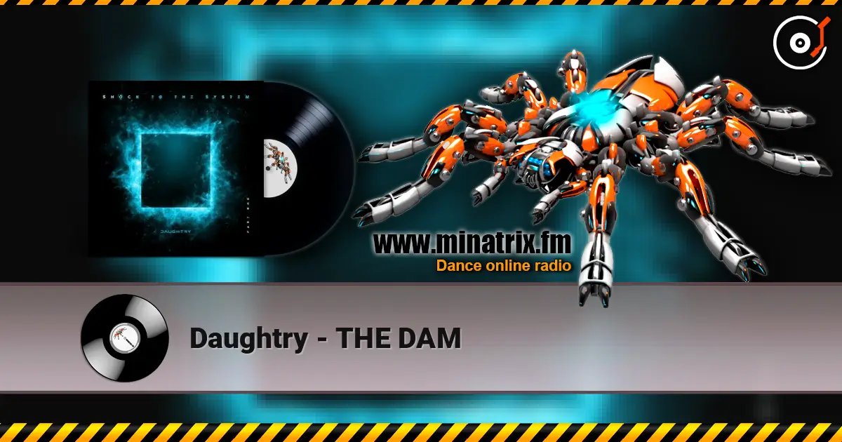 Daughtry - THE DAM 高品质在线收听 | Minatrix.FM