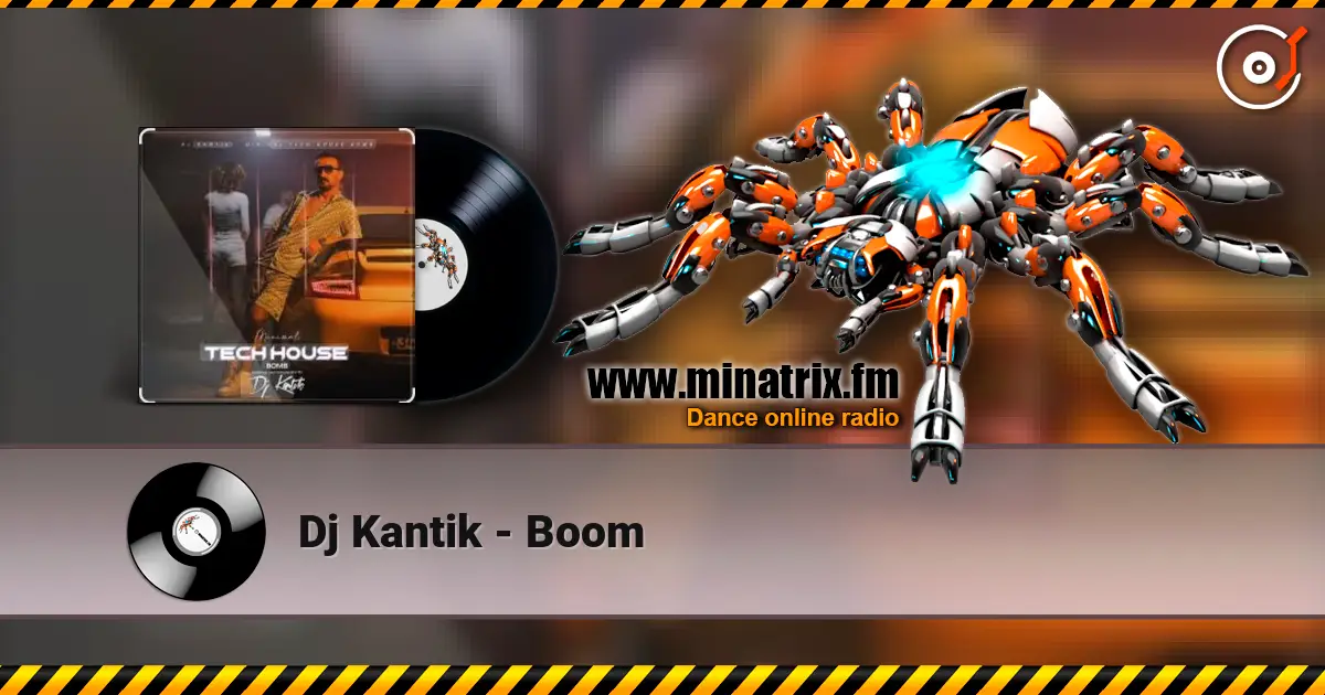 Dj Kantik - Boom 高品质在线收听 | Minatrix.FM
