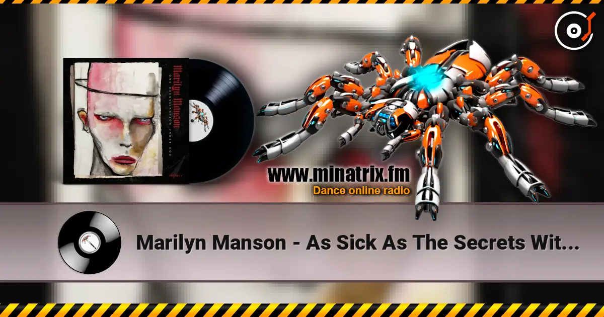 Marilyn Manson - As Sick As The Secrets Within 高品质在线收听 | Minatrix.FM
