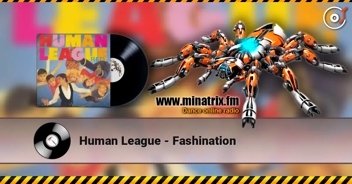 Human League - Fashination 高品质在线收听 | Minatrix.FM