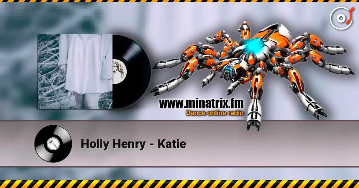 Holly Henry - Katie 高品质在线收听 | Minatrix.FM
