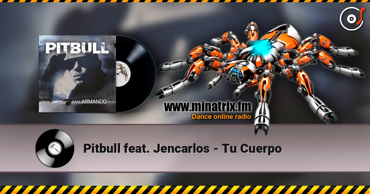 Pitbull feat. Jencarlos - Tu Cuerpo 高品质在线收听 | Minatrix.FM