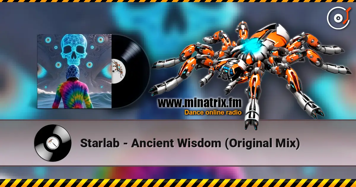 Starlab - Ancient Wisdom (Original Mix) 高品质在线收听 | Minatrix.FM