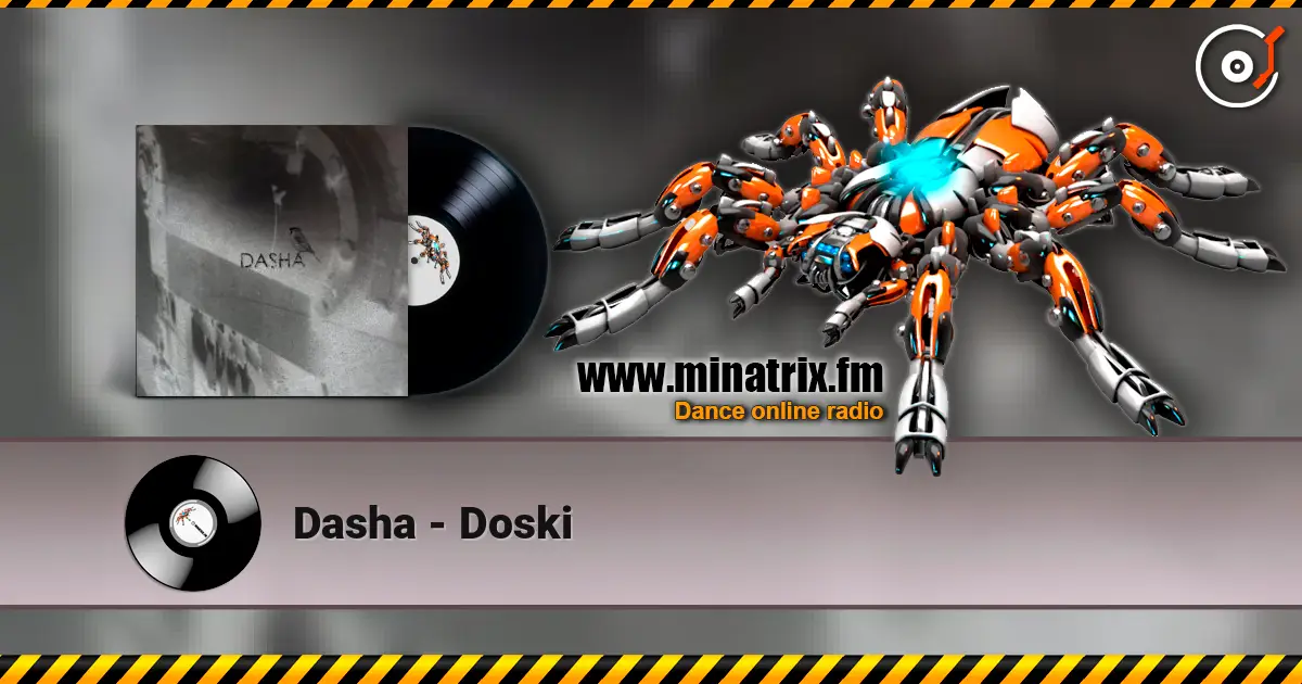 Dasha - Doski 高品质在线收听 | Minatrix.FM