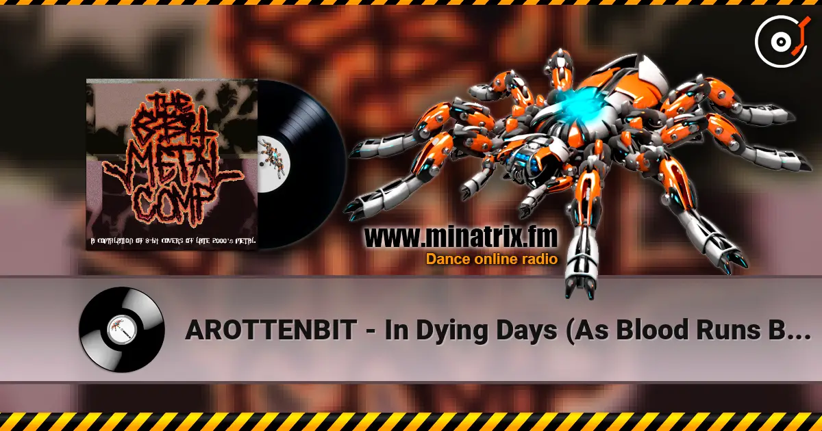 AROTTENBIT - In Dying Days (As Blood Runs Black cover) слухати онлайн у високій якості | Minatrix.FM
