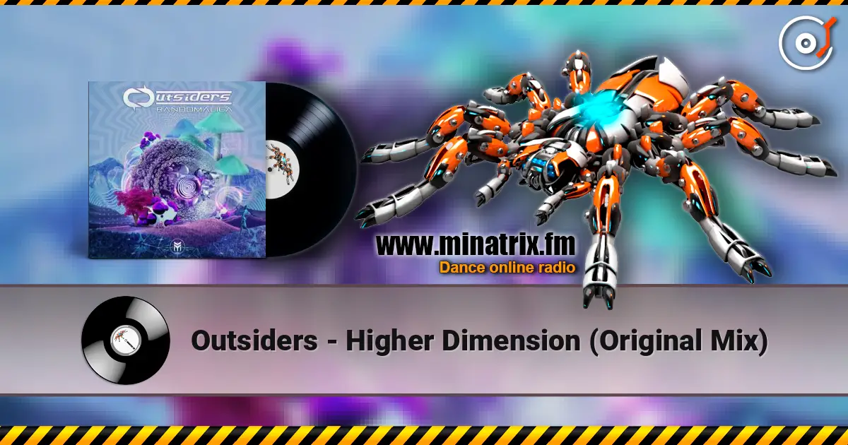 Outsiders - Higher Dimension (Original Mix) 高品质在线收听 | Minatrix.FM
