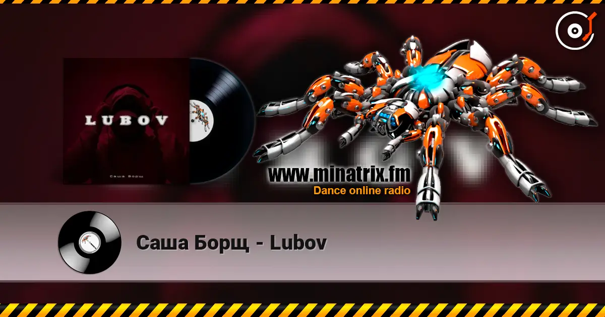 Саша Борщ - Lubov 高品质在线收听 | Minatrix.FM