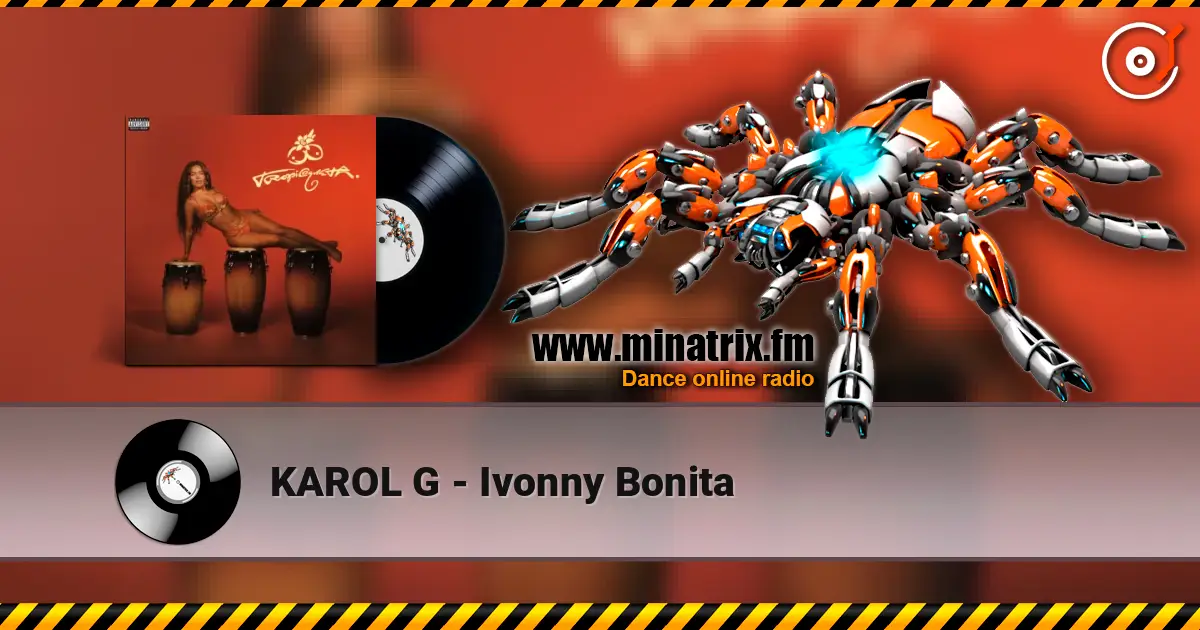 KAROL G - Ivonny Bonita 高品质在线收听 | Minatrix.FM