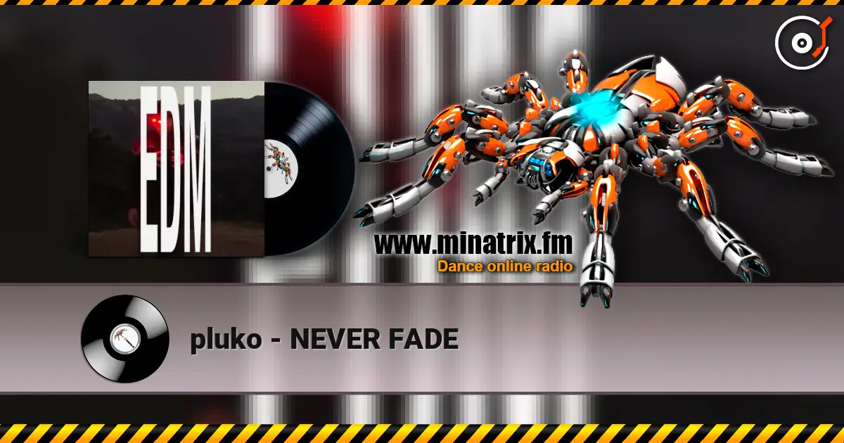 pluko - NEVER FADE 高品质在线收听 | Minatrix.FM