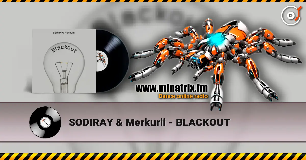 SODIRAY & Merkurii - BLACKOUT 高品质在线收听 | Minatrix.FM