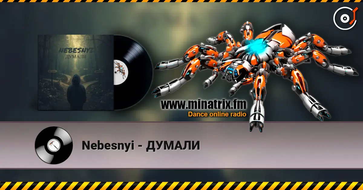Nebesnyi - ДУМАЛИ 高品质在线收听 | Minatrix.FM