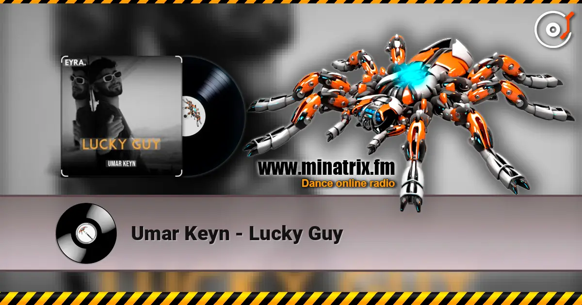 Umar Keyn - Lucky Guy 高品质在线收听 | Minatrix.FM