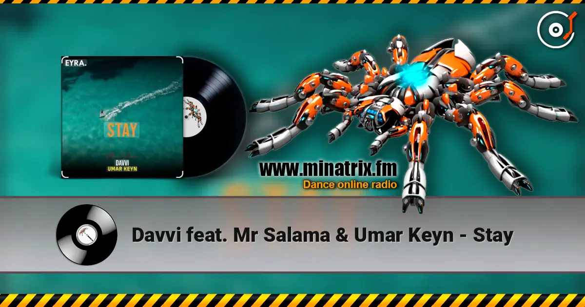 Davvi feat. Mr Salama & Umar Keyn - Stay 高品质在线收听 | Minatrix.FM