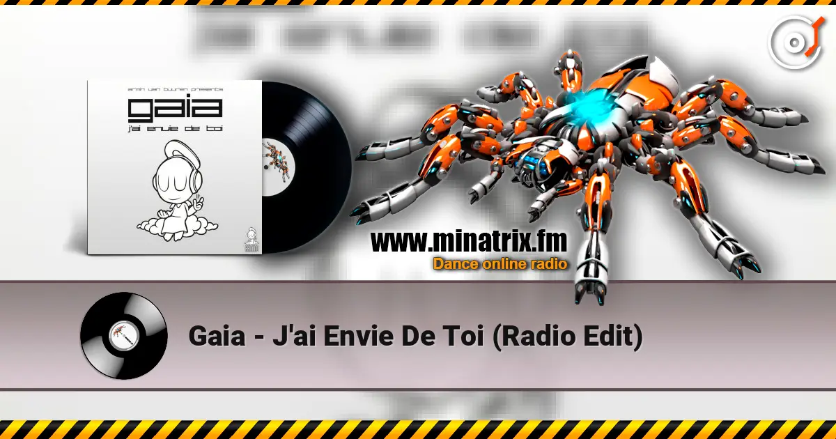 Gaia - J'ai Envie De Toi (Radio Edit) 高品质在线收听 | Minatrix.FM