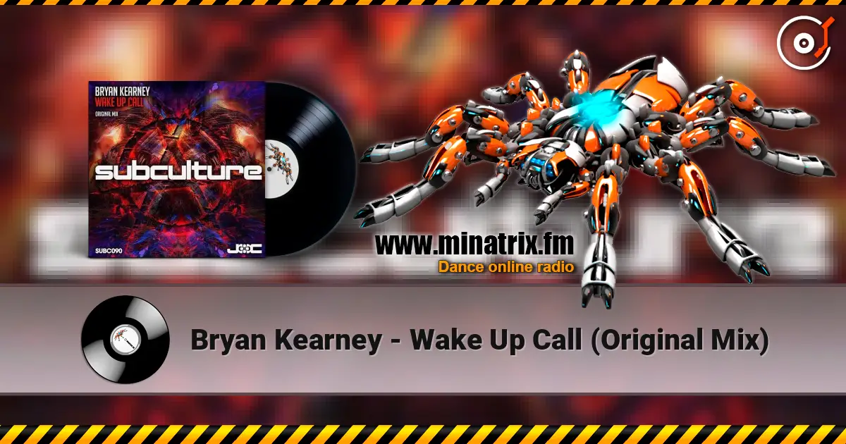 Bryan Kearney - Wake Up Call (Original Mix) 高品质在线收听 | Minatrix.FM