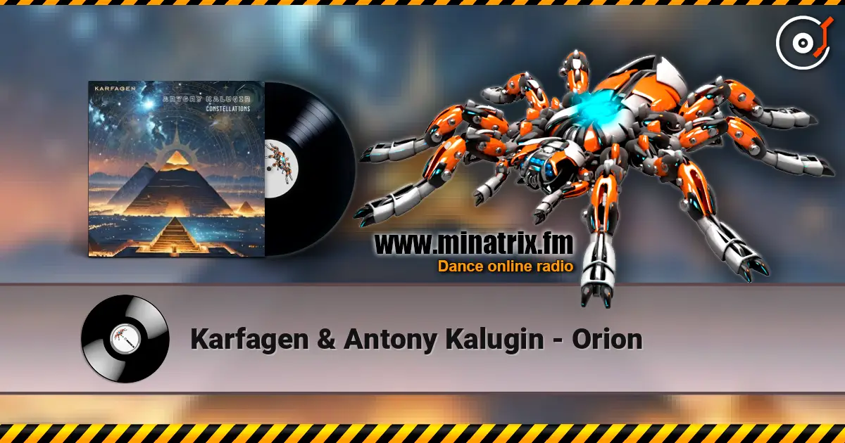 Karfagen & Antony Kalugin - Orion 高品质在线收听 | Minatrix.FM